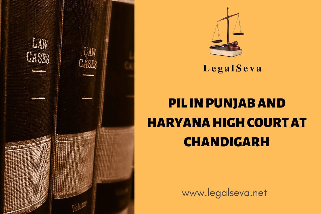 Pil in Punjab and Haryana High Court at Chandigarh