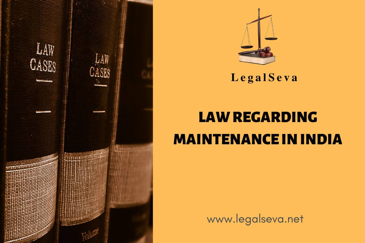 Law Regarding Maintenance in India