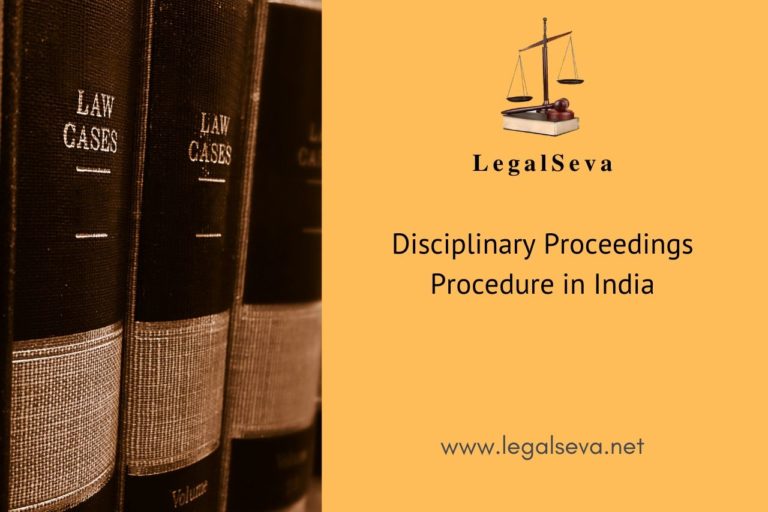 Disciplinary Proceedings Procedure In India - Legalseva.net