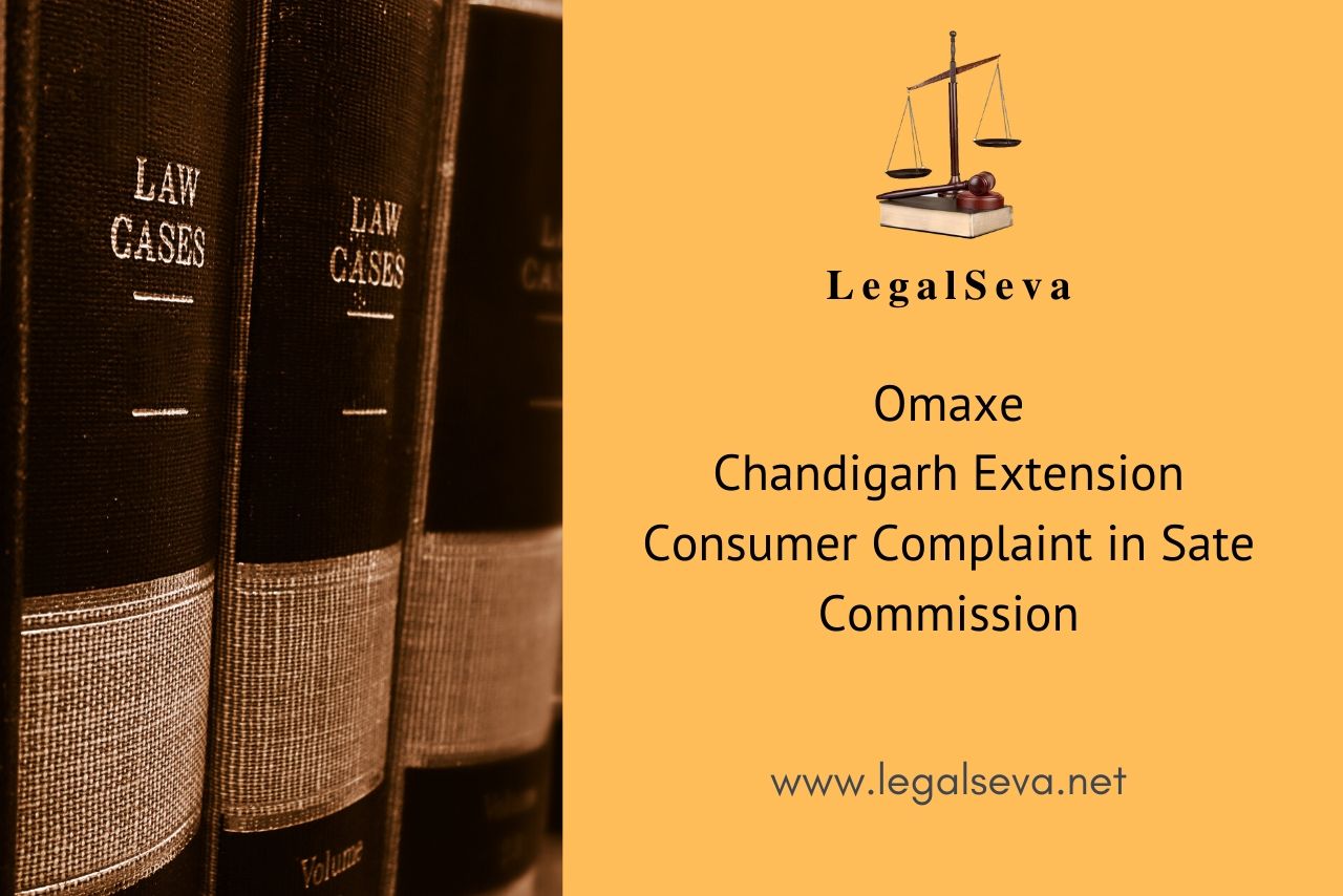 Omaxe Chandigarh Extension Consumer Complaint in Sate Commission