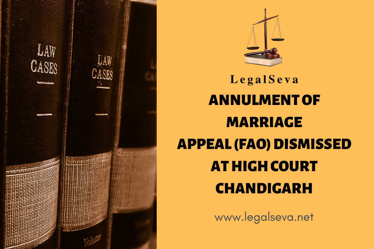 Annulment of Marriage Appeal (FAO) Dismissed at High Court Chandigarh