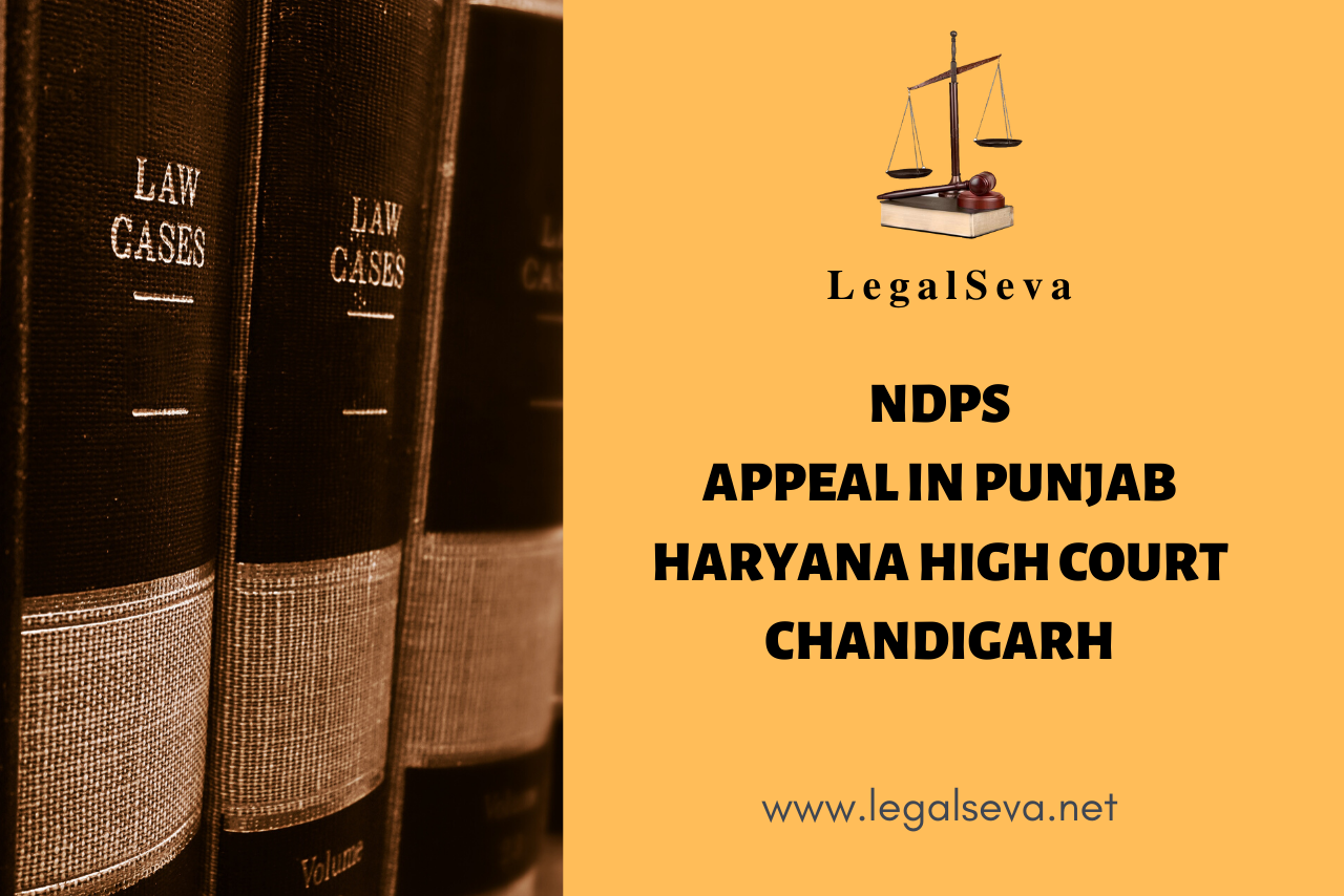 NDPS Appeal in Punjab Haryana High Court Chandigarh