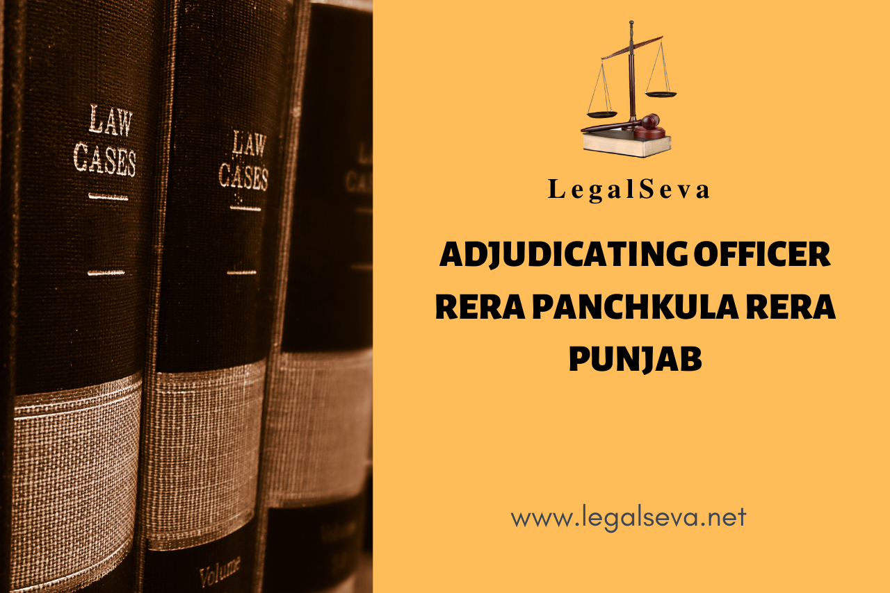 Adjudicating Officer RERA Panchkula RERA Punjab