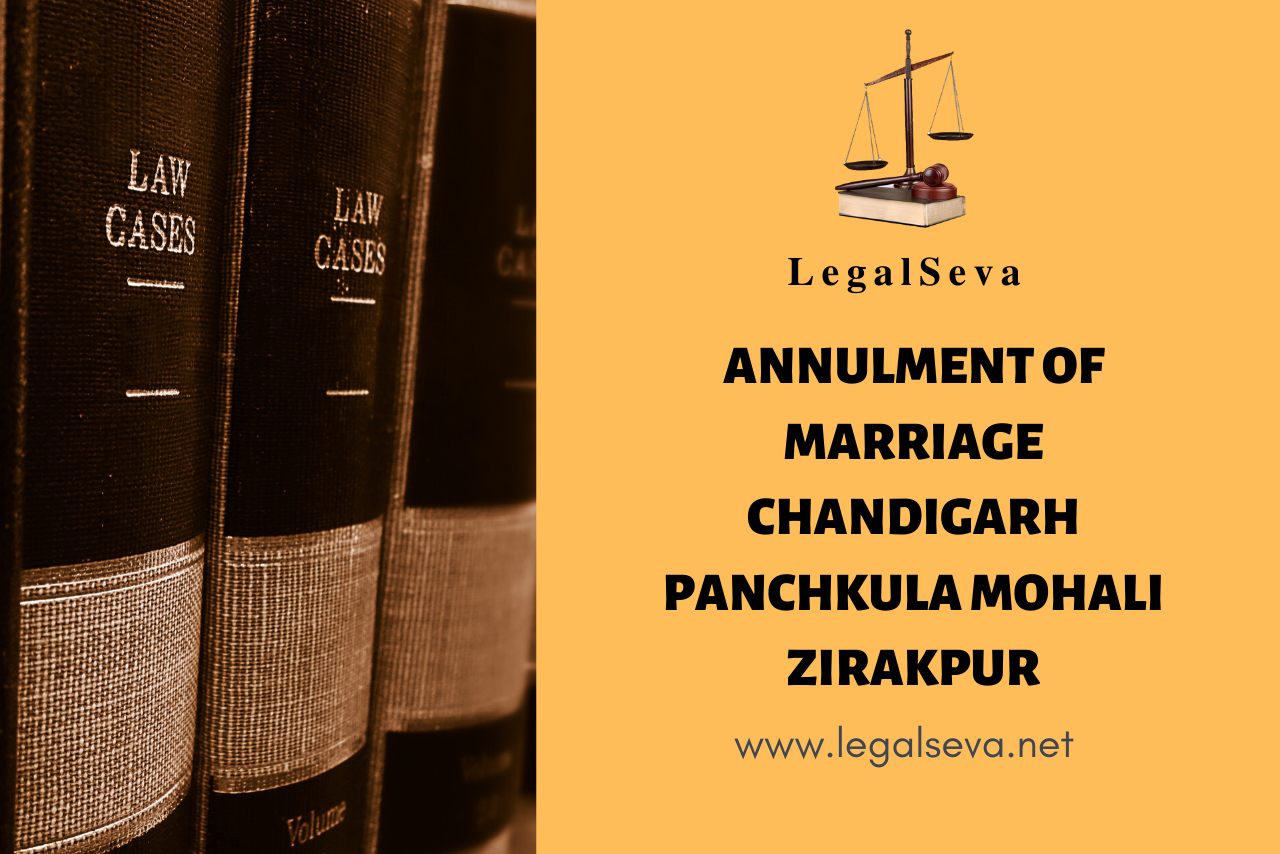 Annulment of Marriage Chandigarh Panchkula Mohali Zirakpur