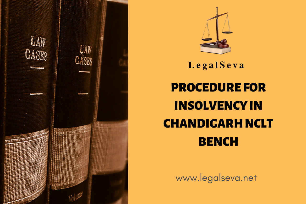 PROCEDURE FOR INSOLVENCY IN CHANDIGARH NCLT BENCH