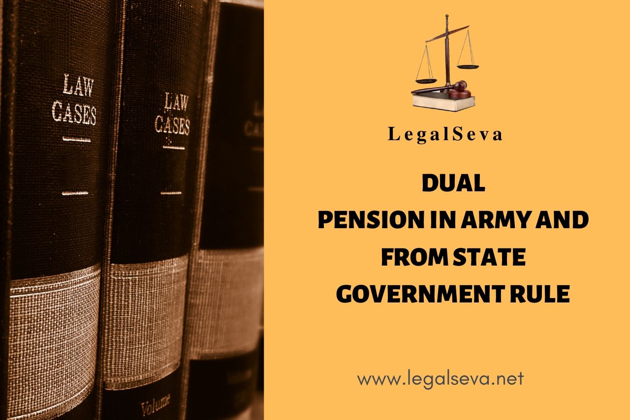 Dual Pension in Army & from State Government Rule