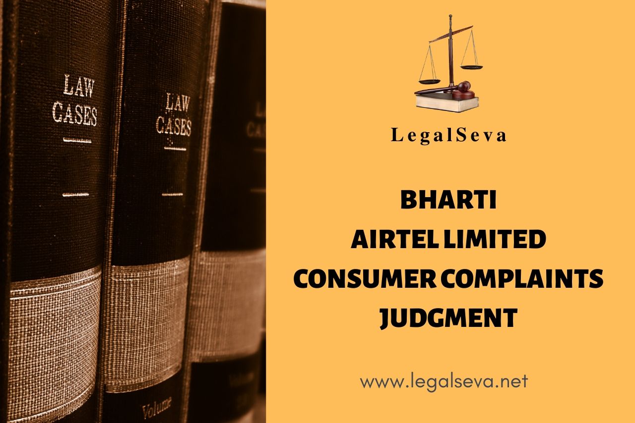 BHARTI AIRTEL LIMITED CONSUMER COMPLAINTS JUDGMENT