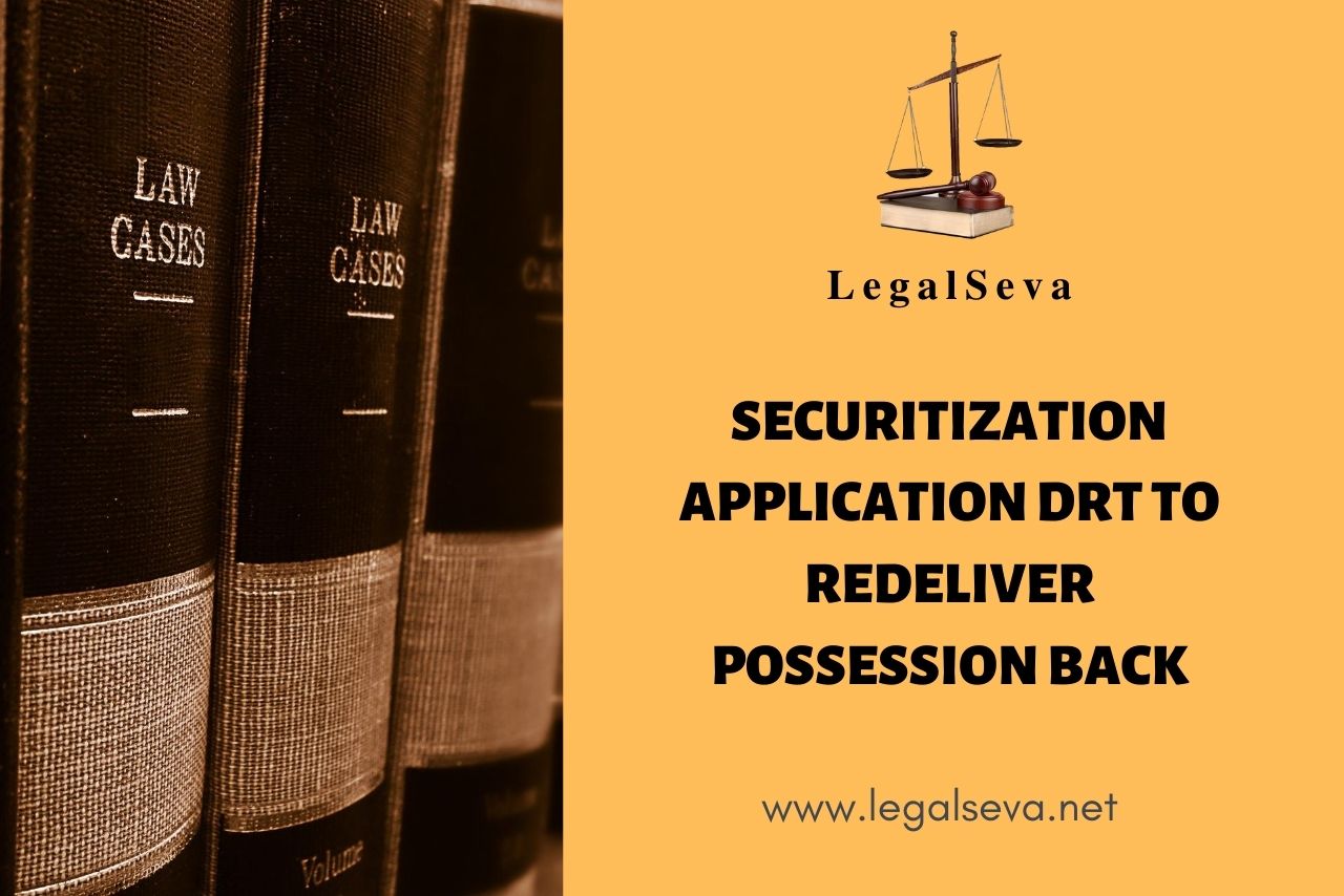 Securitization Application DRT to Redeliver Possession Back