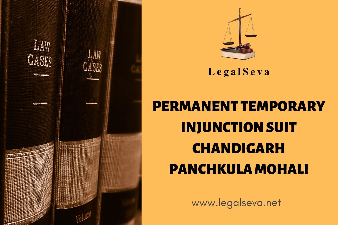 Permanent Temporary Injunction Suit Chandigarh Panchkula Mohali