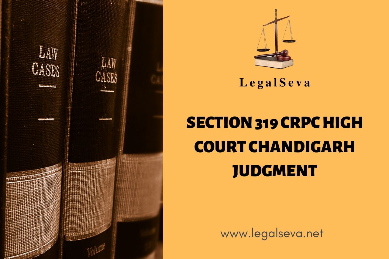Section 319 CrPC High Court Chandigarh Judgment