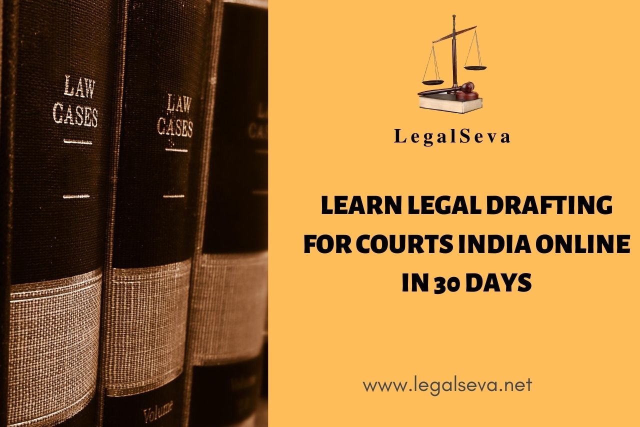 Learn Legal Drafting for Courts India Online in 30 days