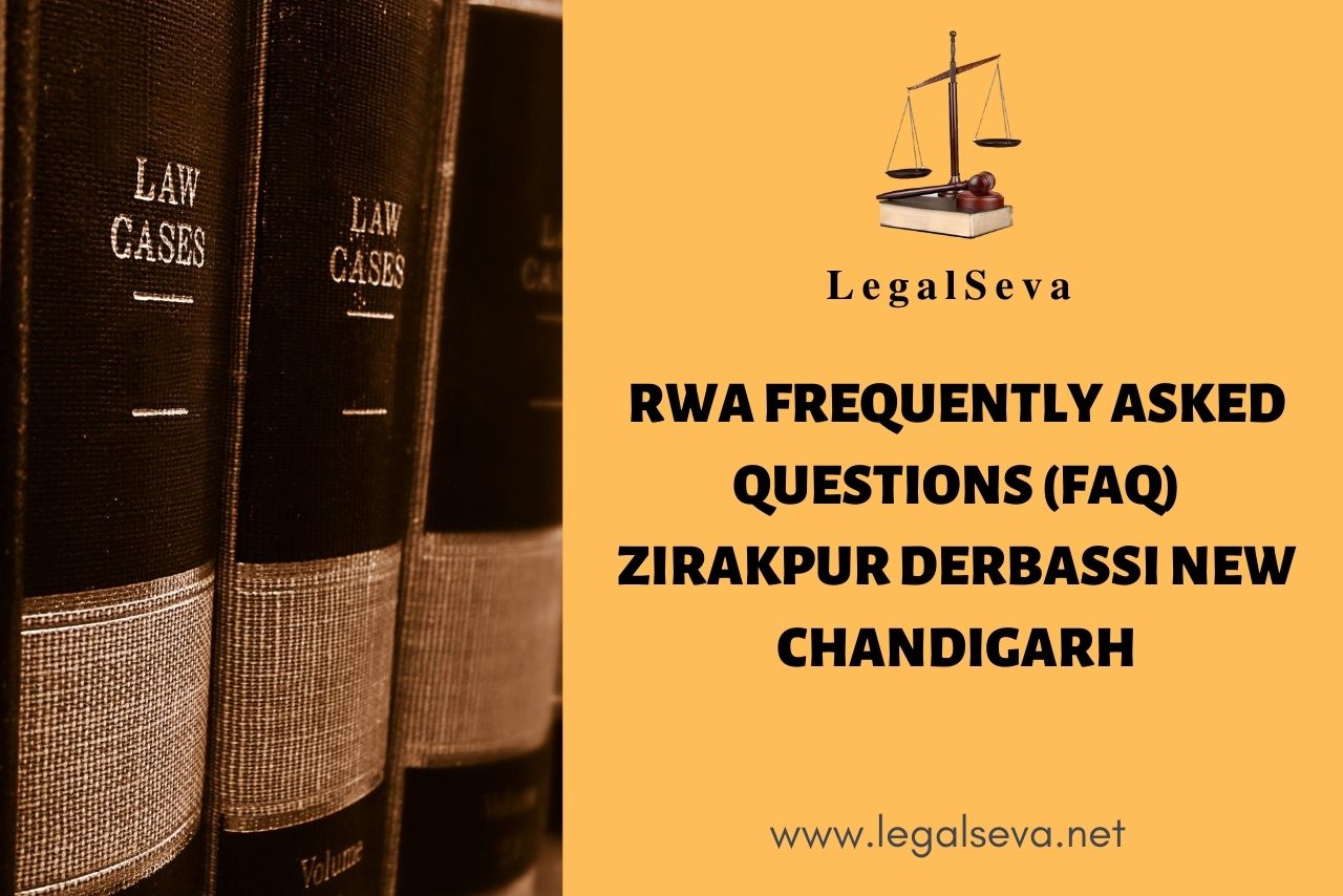 RWA Frequently Asked Questions (FAQ) Zirakpur Derbassi New Chandigarh