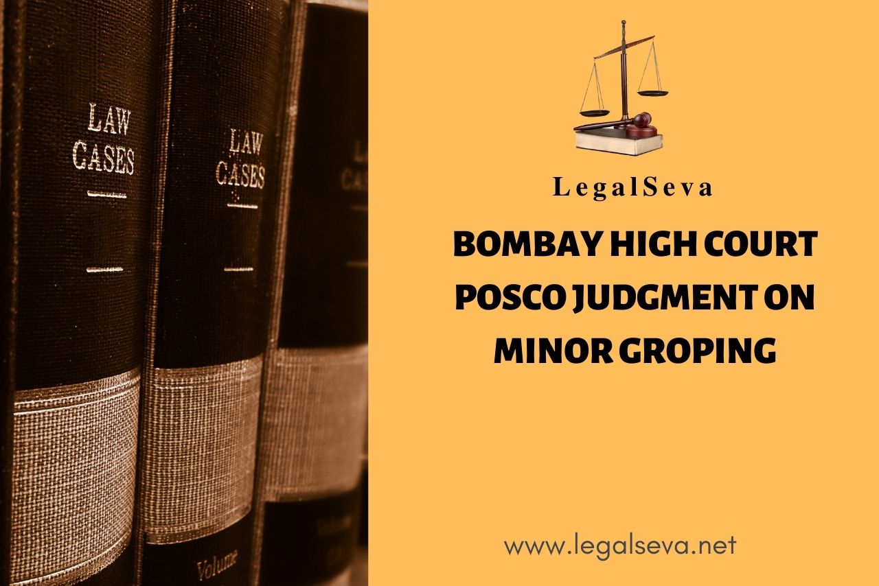 POCSO Judgment on Minor Groping by Bombay High Court