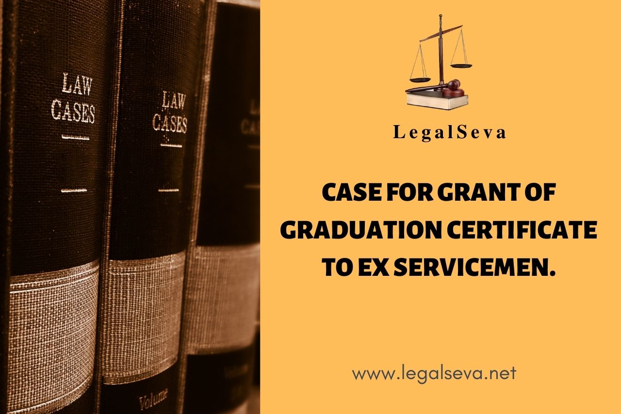 Case for Grant of Graduation Certificate to Ex Servicemen