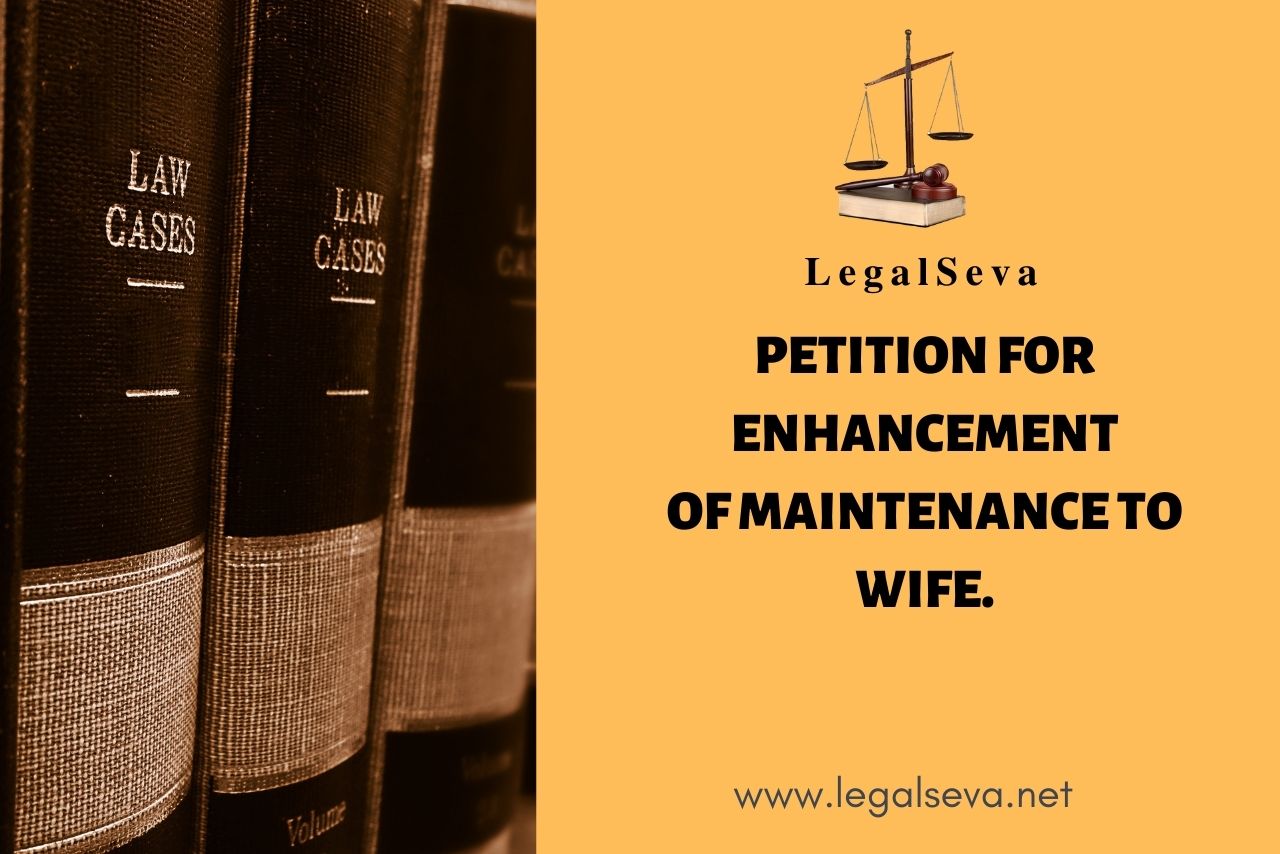 In this post we will discuss about a petition filed by one Shiny Verma Bakshi against her husband Dr. Gurneet Singh Bakshi (respondent) and three other respondents seeking an enhancement i.e. an increase in the maintenance he owed her.
