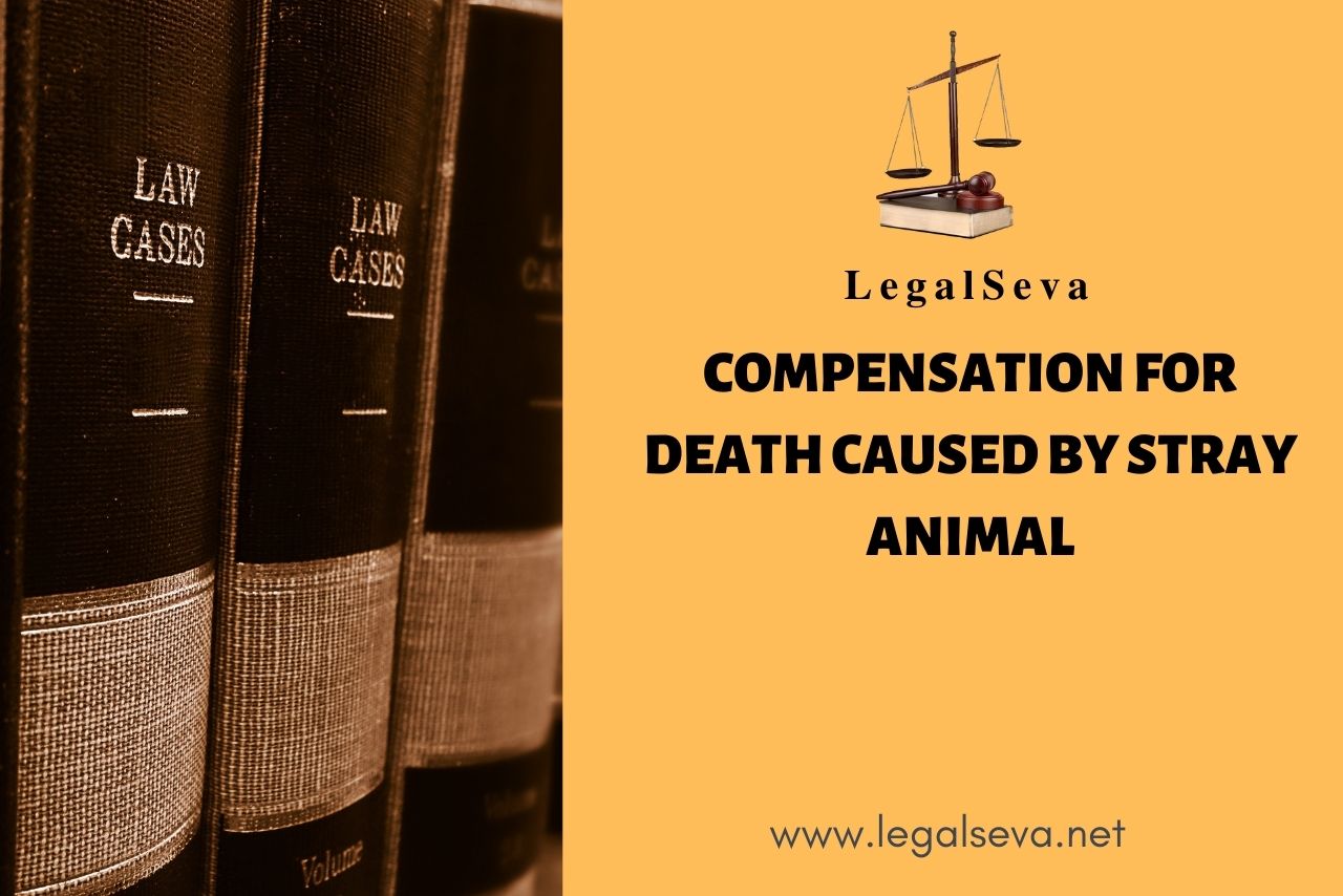 Compensation for Death caused by stray animal