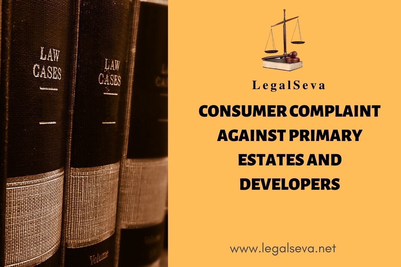 Primary Estates & Developers Consumer RERA Complaint
