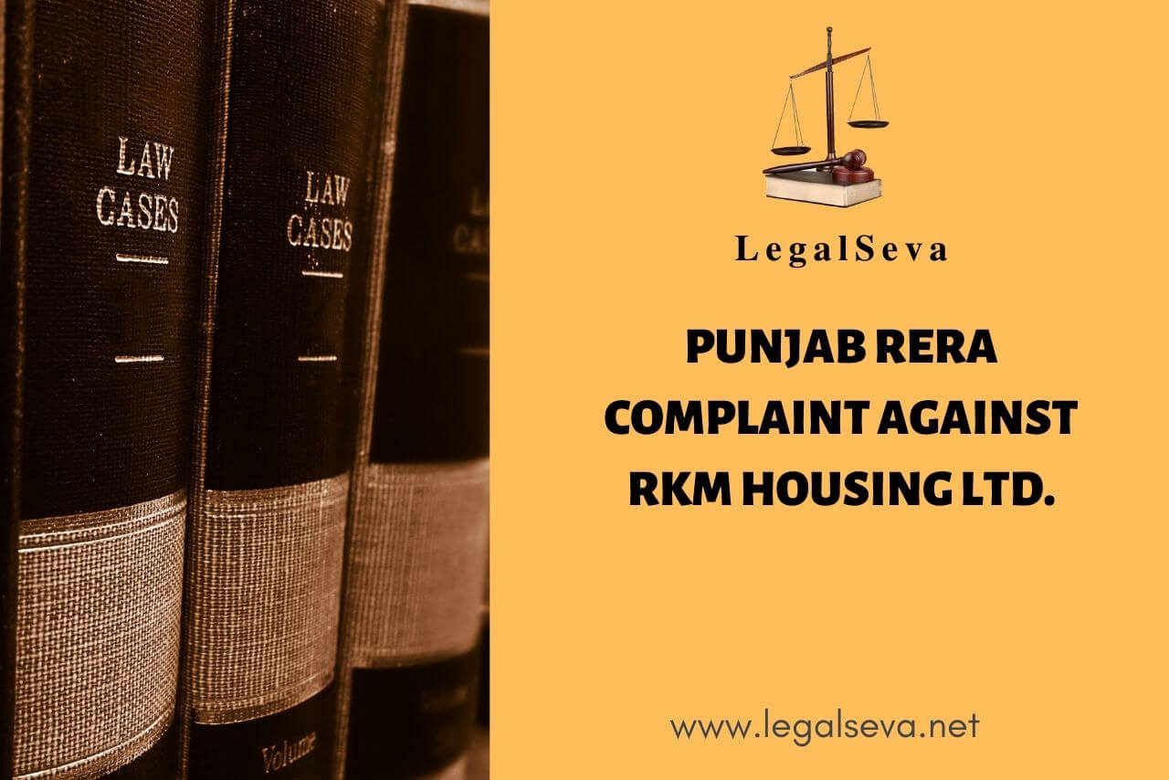 RKM Housing Ltd Consumer Complaint RERA Punjab