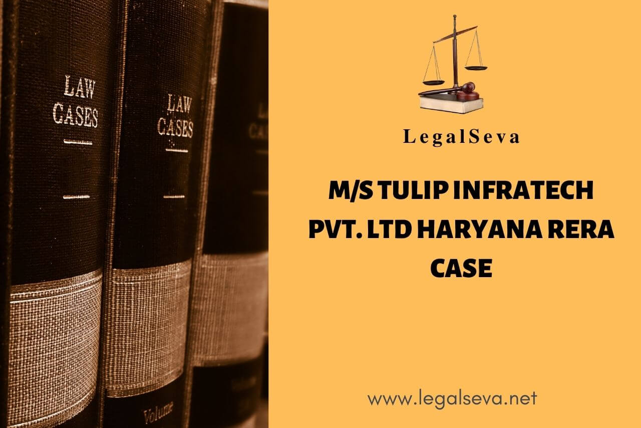 Tulip Infratech Pvt. Ltd Haryana RERA Complaint Case