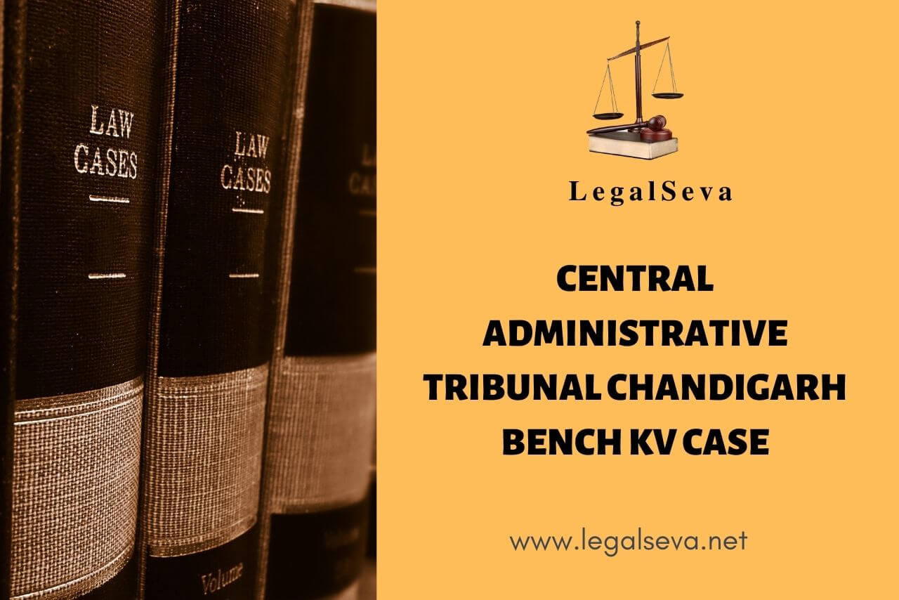 Central Administrative Tribunal Chandigarh Bench KV Case