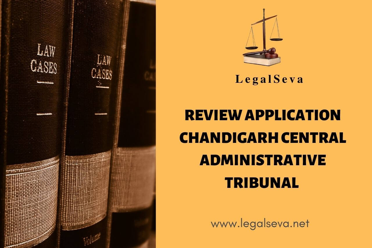 Review Application Chandigarh Central Administrative Tribunal