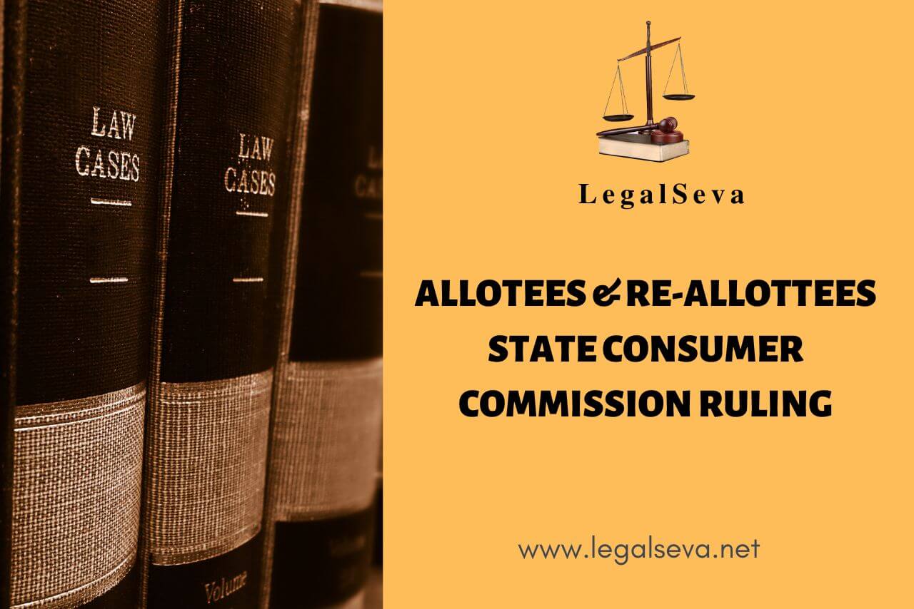 SJ- Allotees & Re-Allottees State Consumer Commission Ruling