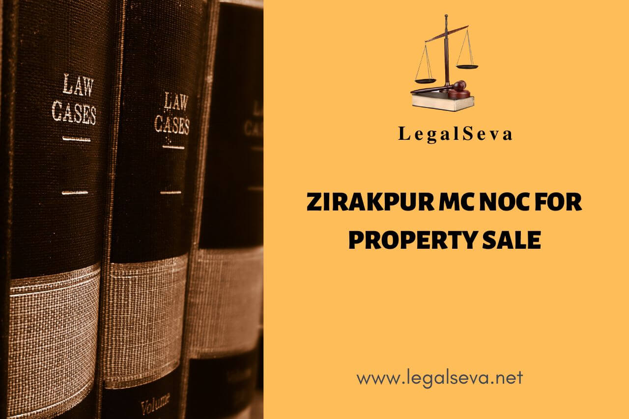 Zirakpur MC NOC For Property Sale