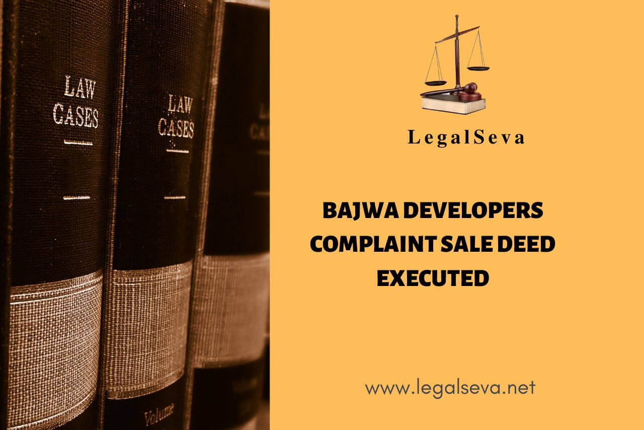 Bajwa Developers Complaint