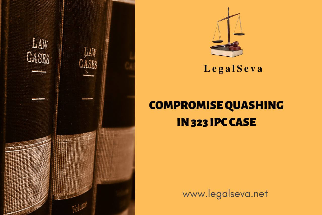 Compromise Quashing in 323 IPC Case