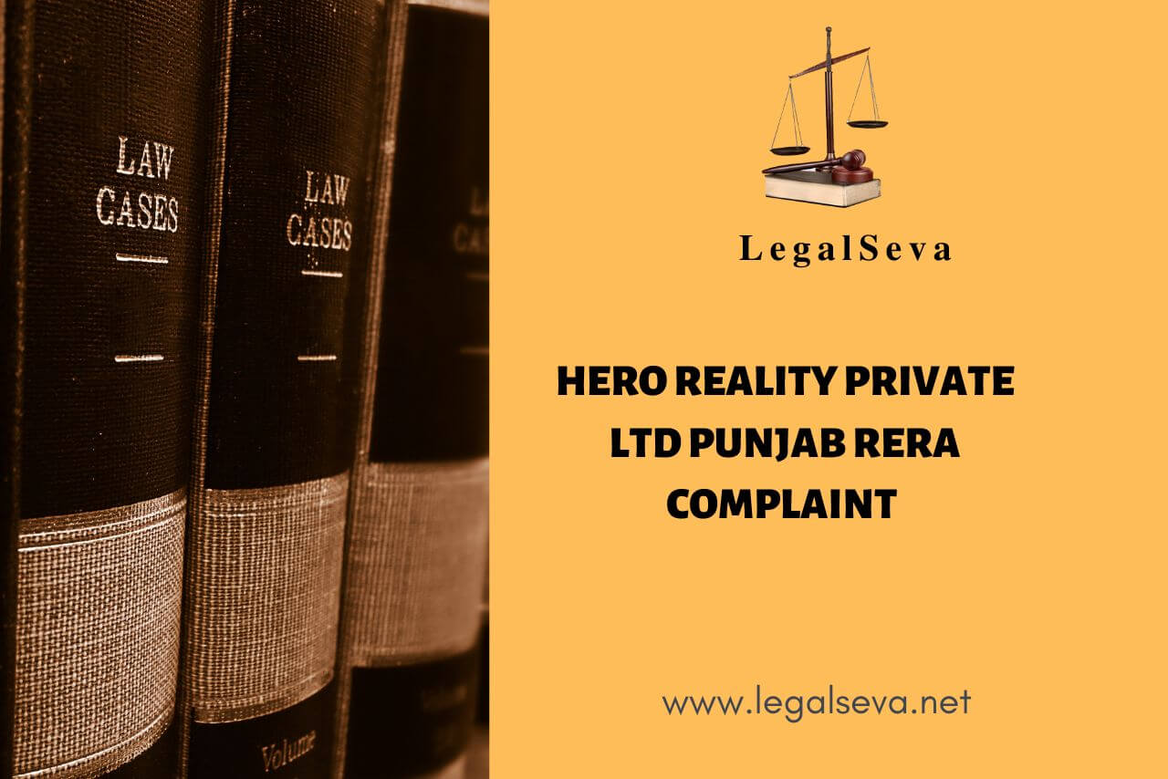 HERO REALITY PRIVATE LTD Punjab RERA Complaint