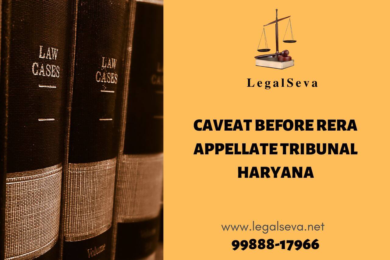 Caveat Before RERA Appellate Tribunal Haryana